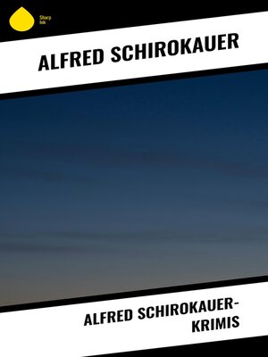 cover image of Alfred Schirokauer-Krimis